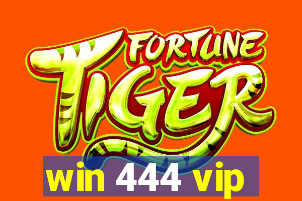 win 444 vip